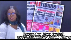 La revue des titres en wolof du vendredi 24 Avril 2026 avec Mantoulaye Th Ndoye