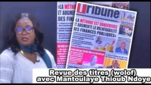 La revue des titres en wolof du vendredi 15 Mai 2026 avec Mantoulaye Th Ndoye