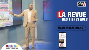 La revue des titres en wolof du lundi 17 Août 2027 avec Ma Mbaye Ndiaye